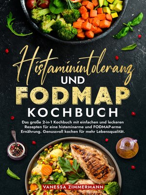 cover image of Histaminintoleranz und Fodmap Kochbuch